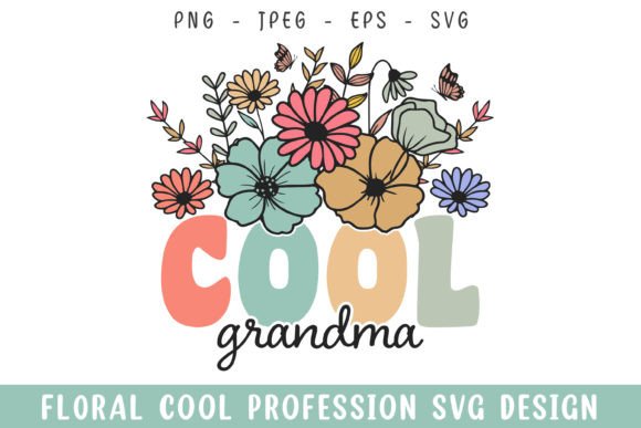 Floral Cool Grandma Vintage Colorful Graphics for Crafts